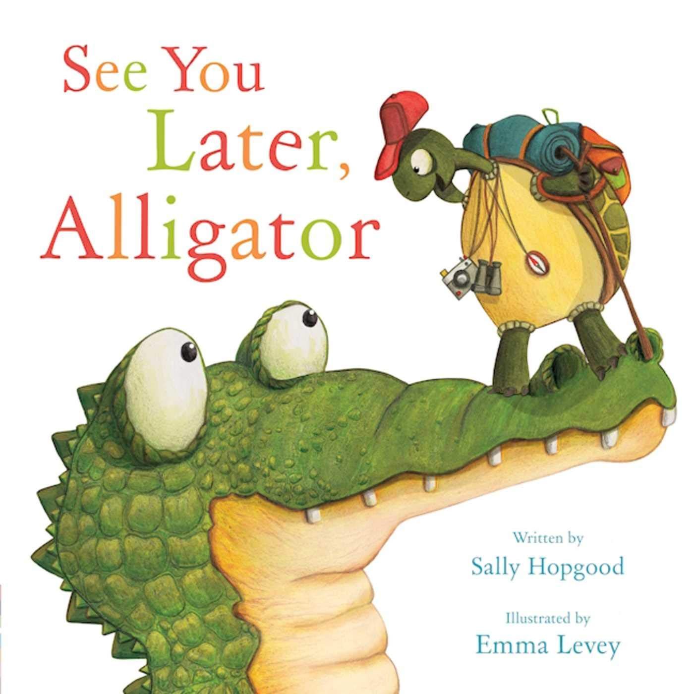 See You Later, Alligator (RhymeTime Animals)