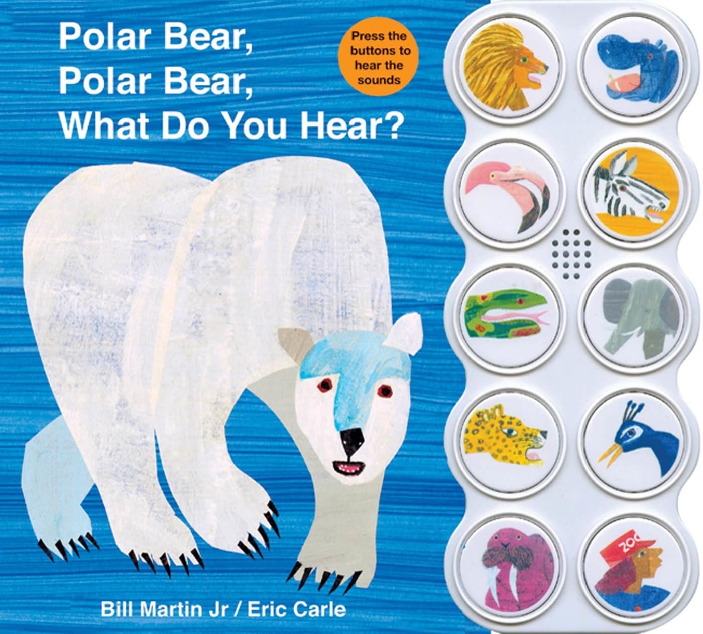 Polar Bear, Polar Bear, What Do You Hear? Sound Book (Brown Bear and Friends): A noisy board book edition of the classic Eric Carle picture book