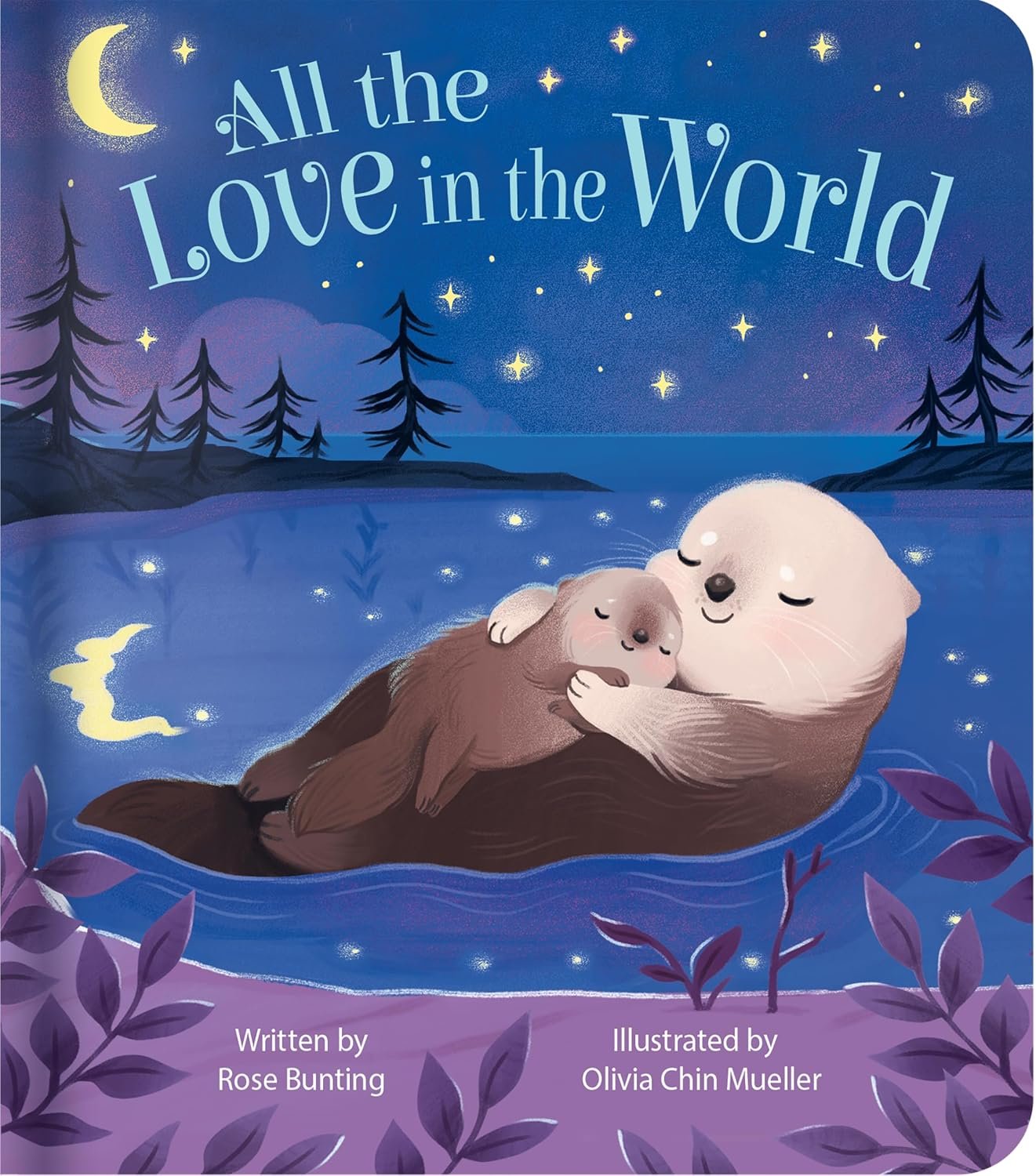 All the Love in the World: Board Book About Love and Family